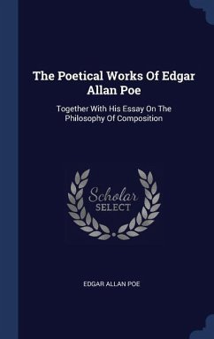 The Poetical Works Of Edgar Allan Poe - Poe, Edgar Allan