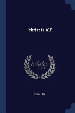 'christ Is All' - Law, Henry