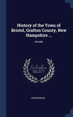 History of the Town of Bristol, Grafton County, New Hampshire ...