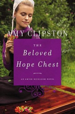 The Beloved Hope Chest - Clipston, Amy