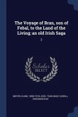 The Voyage of Bran, son of Febal, to the Land of the Living; an old Irish Saga: 2