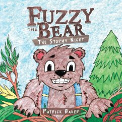 Fuzzy the Bear: The Stormy Night - Baker, Patrick