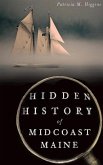 Hidden History of Midcoast Maine