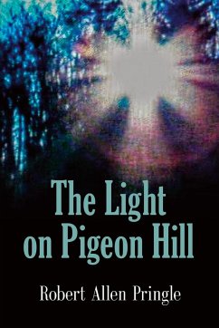 The Light on Pigeon Hill - Pringle, Robert Allen