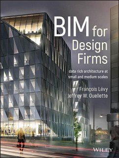 Bim for Design Firms - Lévy, François; Ouellette, Jeffrey W