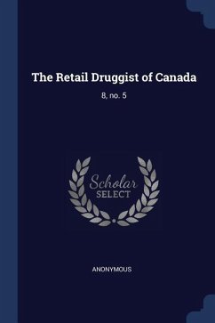 The Retail Druggist of Canada: 8, no. 5