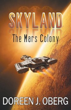 Skyland: The Mars Colony - Oberg, Doreen J.