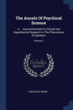 The Annals Of Psychical Science