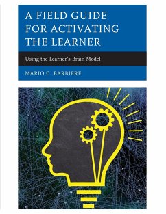 A Field Guide for Activating the Learner - Barbiere, Mario C.