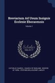 Breviarium Ad Usum Insignis Ecclesie Eboracensis; Volume 1