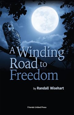 A Winding Road to Freedom - Wisehart, Randall