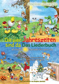 Die vier Jahreszeiten sind da - 80 schönste Kinderlieder fürs ganze Jahr (eBook, PDF) - Janetzko, Stephen