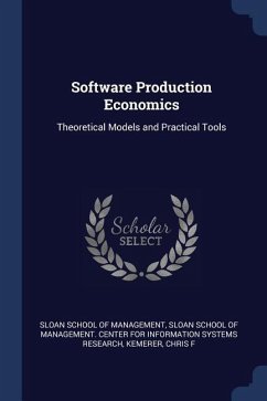 Software Production Economics: Theoretical Models and Practical Tools - Kemerer, Chris F.