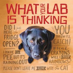 What Your Lab Is Thinking - Willow Creek Press