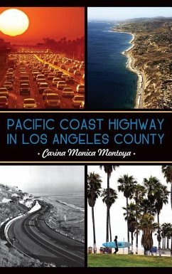 Pacific Coast Highway in Los Angeles County - Montoya, Carina Monica