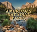 America's National Parks: A Journey Through Beauty and Diversity of Our Wilderness Places