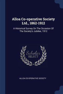 Alloa Co-operative Society Ltd., 1862-1912