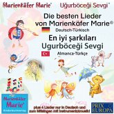 Die besten Kinderlieder von Marienkäfer Marie und ihren Freunden. Deutsch-Türkisch / En iyi şarkıları Ugurböceği Sevgi: Almanca-Türkçe. (MP3-Download)
