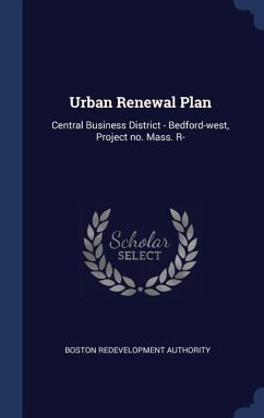 Urban Renewal Plan: Central Business District - Bedford-west, Project no. Mass. R- - Authority, Boston Redevelopment
