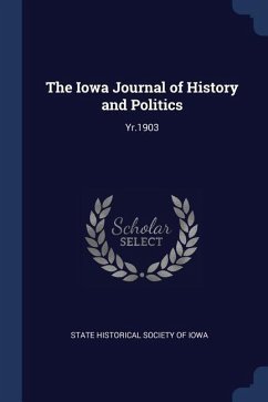 The Iowa Journal of History and Politics: Yr.1903