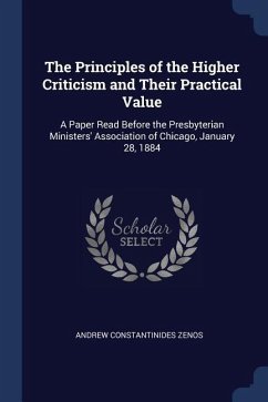The Principles of the Higher Criticism and Their Practical Value