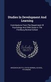 Studies In Development And Learning: Contributions From The Department Of Psychology And Child Study In The Fitchburg Normal School