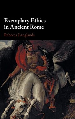 Exemplary Ethics in Ancient Rome - Langlands, Rebecca