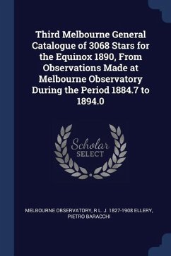 Third Melbourne General Catalogue of 3068 Stars for the Equinox 1890, From Observations Made at Melbourne Observatory During the Period 1884.7 to 1894
