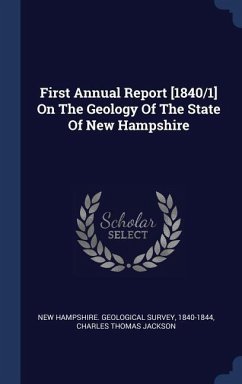 First Annual Report [1840/1] On The Geology Of The State Of New Hampshire