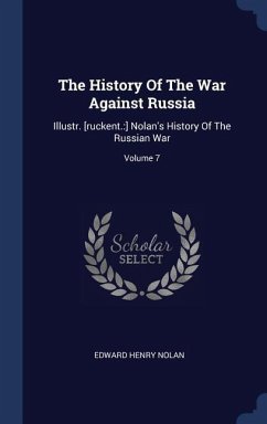 The History Of The War Against Russia