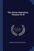 The African Repository, Volumes 63-65