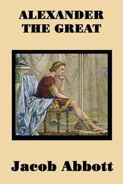 Alexander the Great - Abbott, Jacob