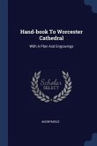 Hand-book To Worcester Cathedral