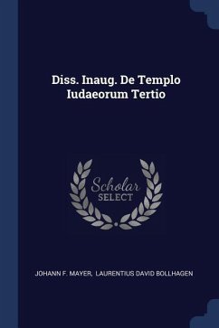 Diss. Inaug. De Templo Iudaeorum Tertio