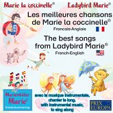 Les meilleures chansons d'enfant de Marie la coccinelle. Francais-Anglais / The best child songs from Ladybird Marie and her friends. French-English (MP3-Download)