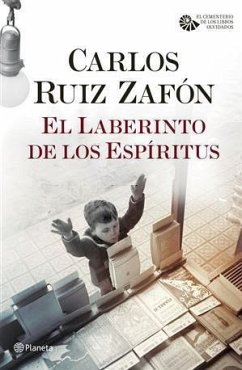 El laberinto de los espíritus - Ruiz Zafón, Carlos