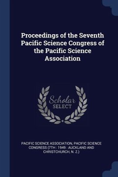 Proceedings of the Seventh Pacific Science Congress of the Pacific Science Association