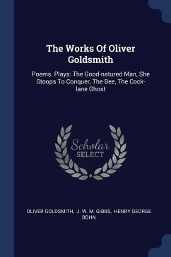 The Works Of Oliver Goldsmith - Goldsmith, Oliver