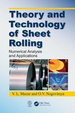 Theory and Technology of Sheet Rolling - Mazur, V L; Nogovitsyn, O V
