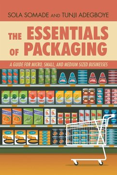 The Essentials of Packaging - Somade, Sola; Adegboye, Tunji Adegboye