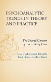 Psychoanalytic Trends in Theory and Practice