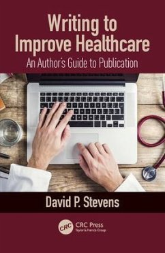 Writing to Improve Healthcare - Stevens, David P