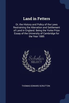 Land in Fetters - Scrutton, Thomas Edward