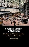 A Political Economy of Modernism