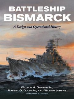 Battleship Bismarck - Garzke, William H; Dulin, Estate Of Robert O; Jurens, William J