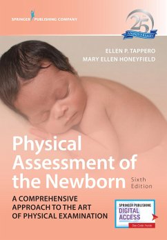 Physical Assessment of the Newborn - Tappero, Ellen P; Honeyfield, Mary Ellen