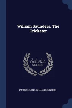William Saunders, The Cricketer