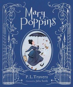 Mary Poppins: The Illustrated Gift Edition - Travers, P L