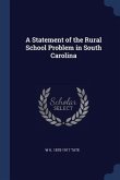 A Statement of the Rural School Problem in South Carolina