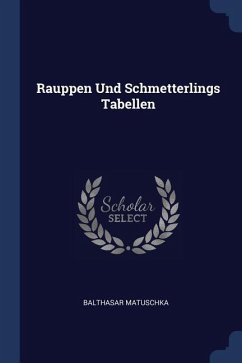 Rauppen Und Schmetterlings Tabellen - Matuschka, Balthasar